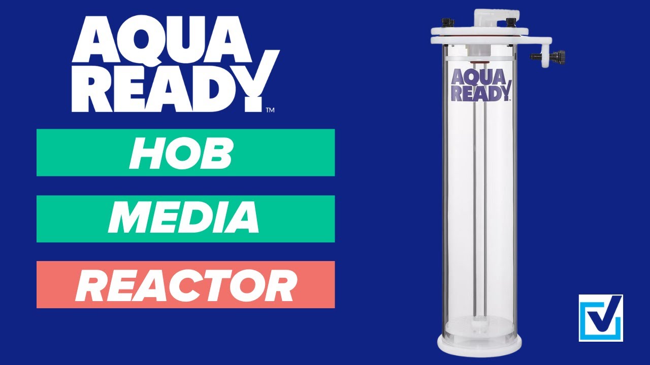 AquaReady HOB Media Reactor