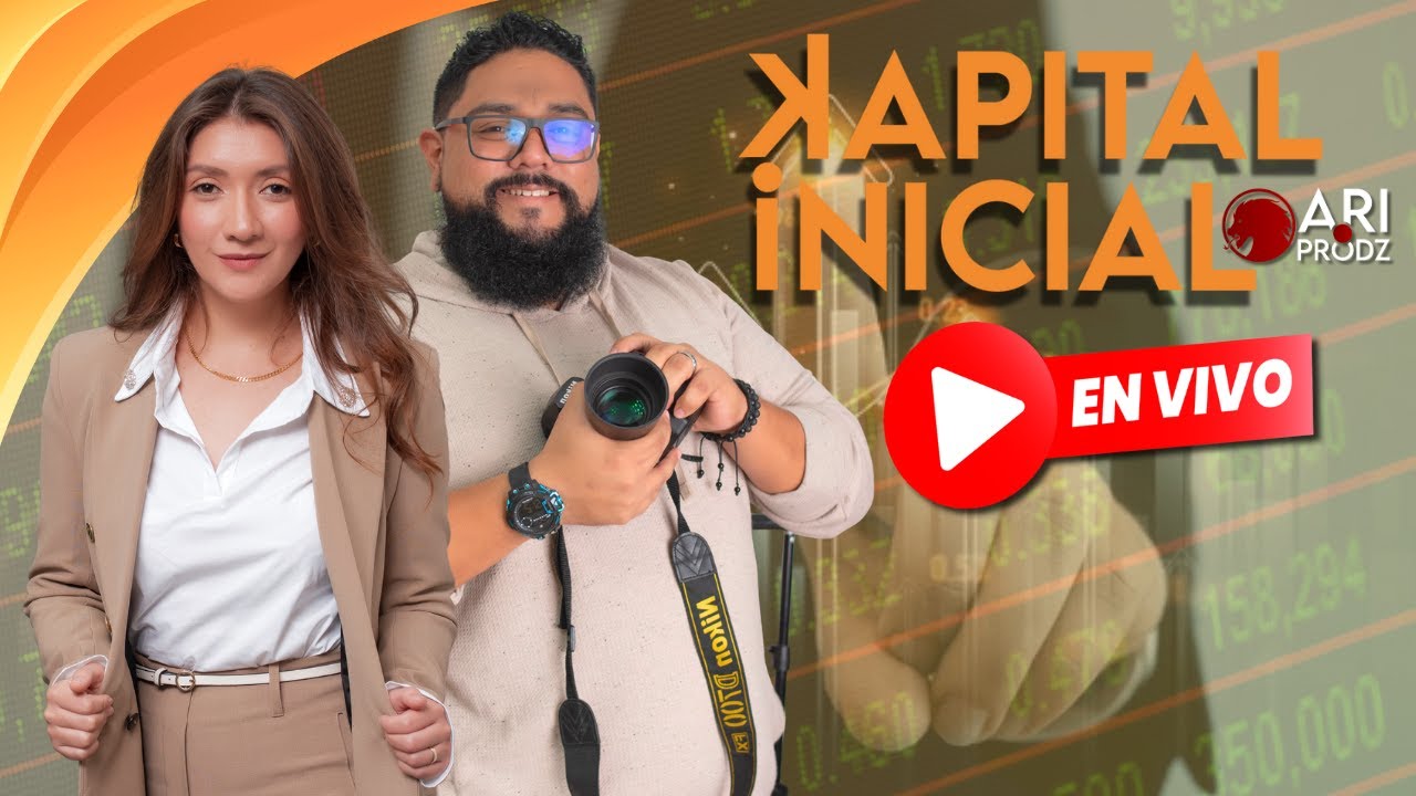 🔴 EN VIVO |  KAPITAL INICIAL
