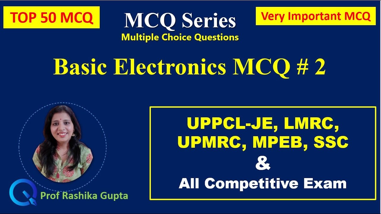 Top 50 Basic electronics MCQ part-2 | UPPCL | Competitive exam