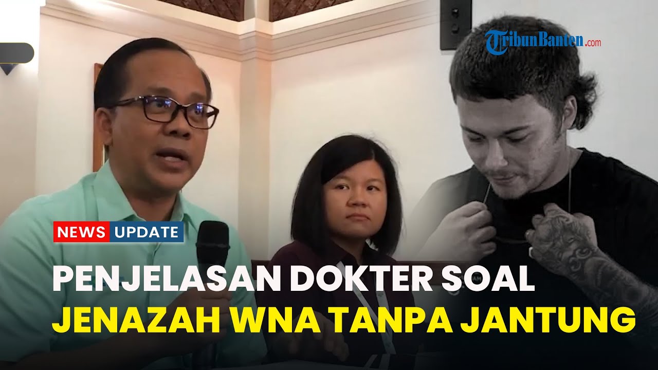 JENAZAH WNA AUSTRALIA DIPULANGKAN TANPA JANTUNG dari Bali, Ini Penjelasan Dokter Forensik