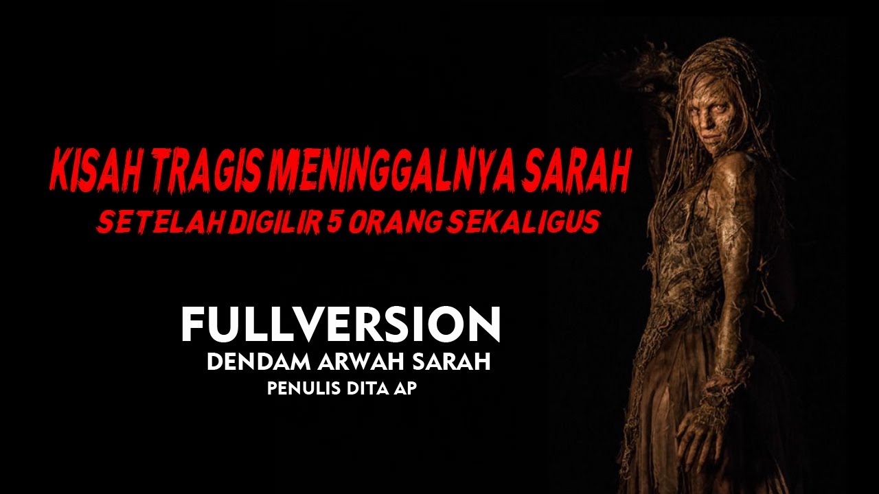 CERITA NGERI - DENDAM ARWAH SARAH FULLVERSION