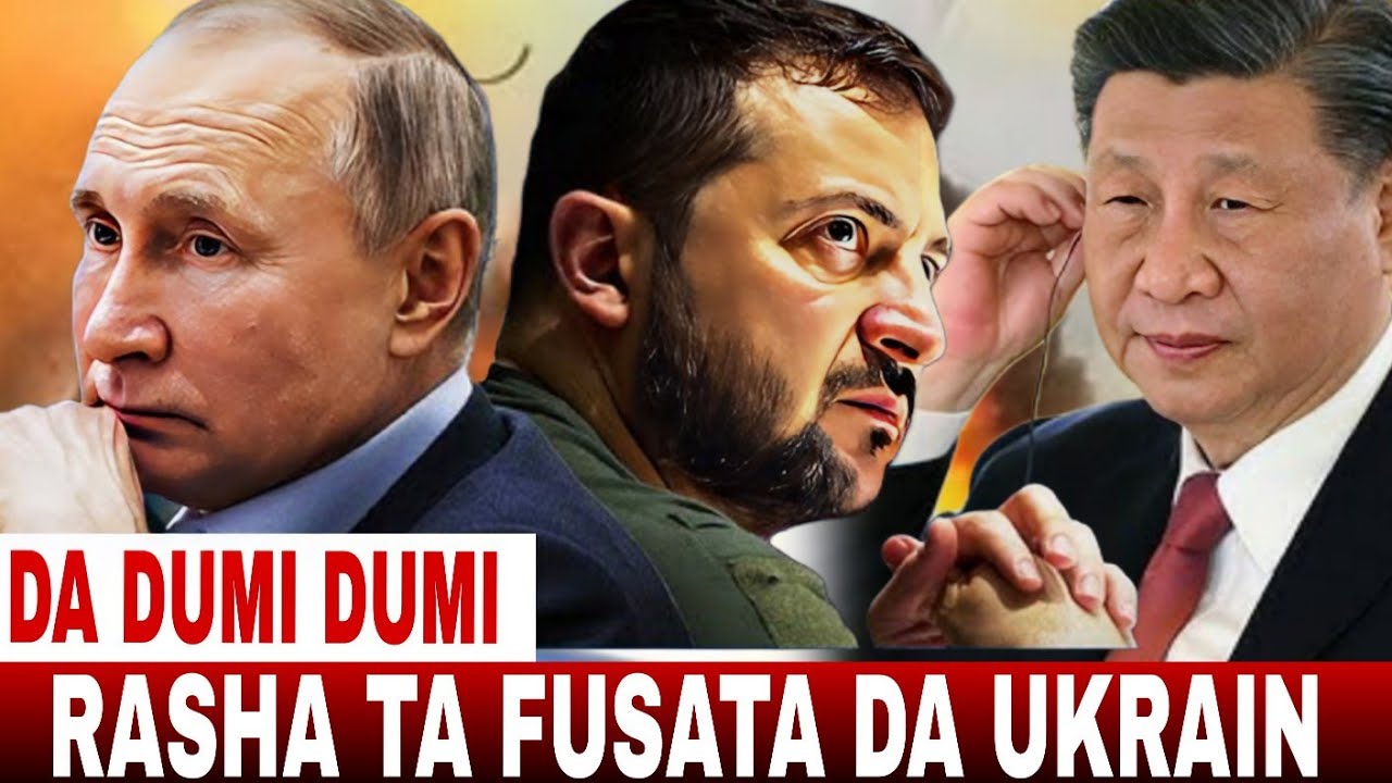 Putin Ya Fusata Da Ukraine Yaki Zai Dawo Sabo—China Ta Fara Neman Sulhu Da Turai