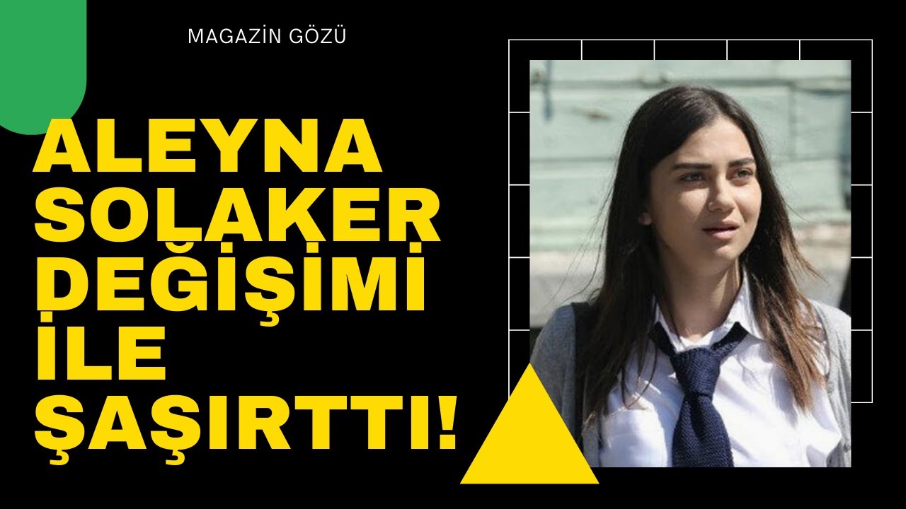 Kırgın Çiçekler'in Meral'iydi Aleyna Solaker Artık Bambaşka Biri