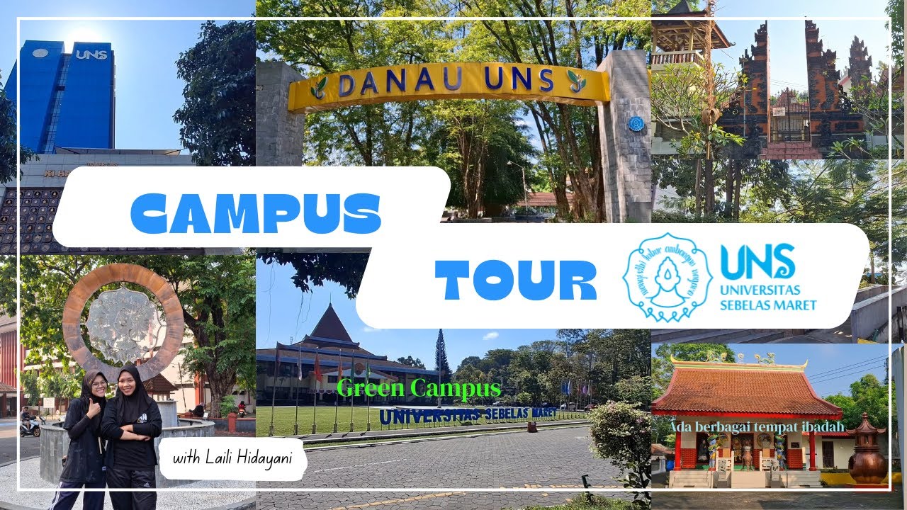 [Campus Tour Ep. 04] Keliling Kampus Universitas Sebelas Maret (UNS) bersama @Itsmelail-00