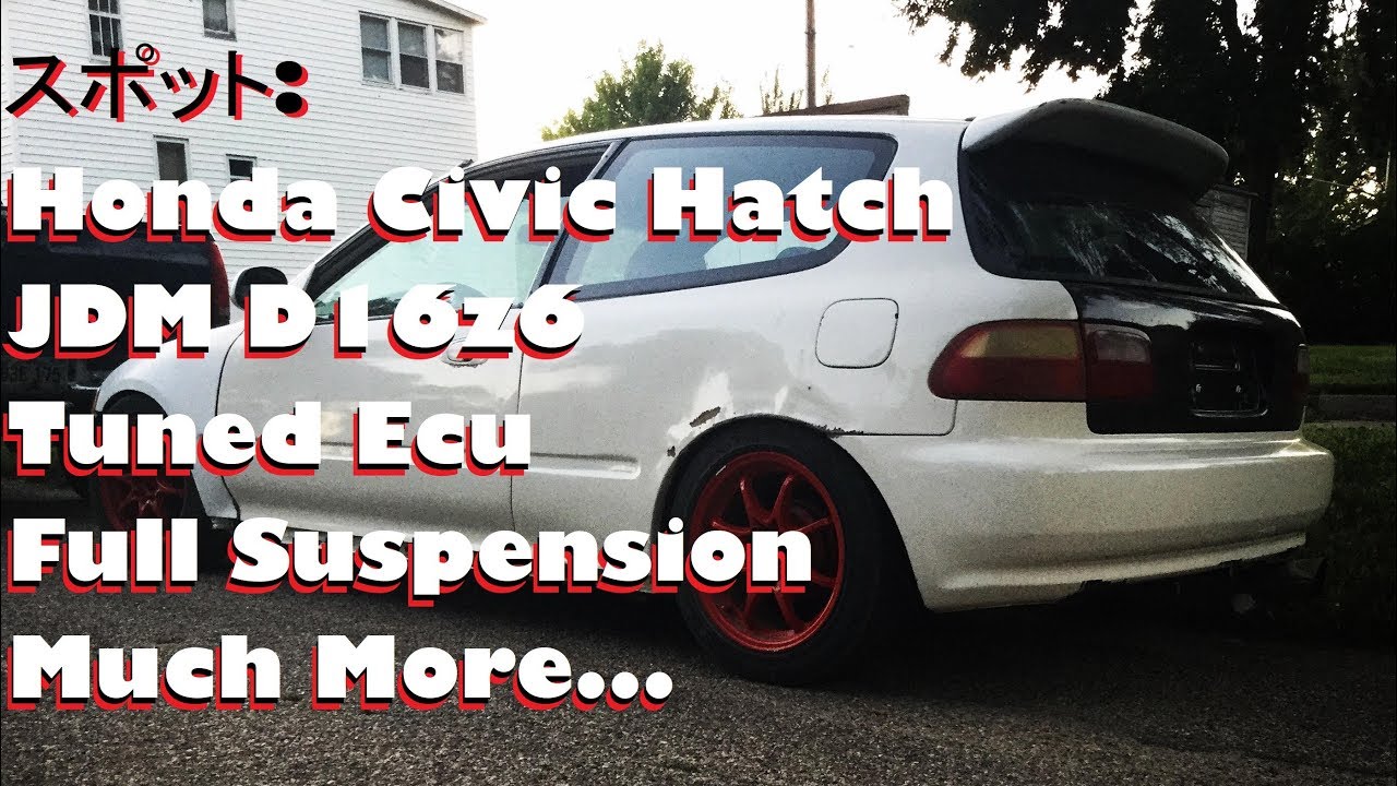 Honda Civic Hatch D16z6 VTEC Tuned Ecu and Slammed! [G-Spot Garage]
