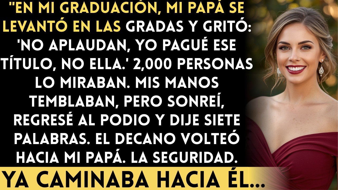 En mi graduación, mi padre se adjudicó mi título — Siete palabras enviaron a seguridad a su...