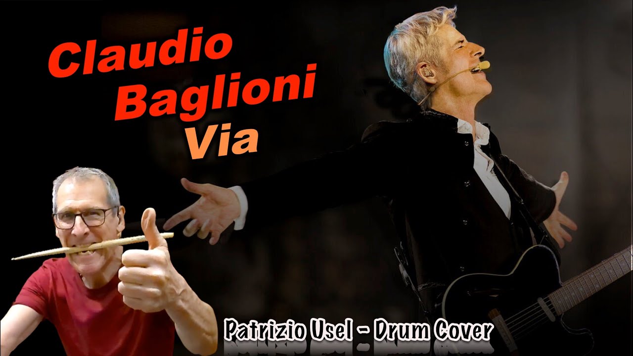 Claudio Baglioni - Via - Drum Cover (Patrizio Usel)