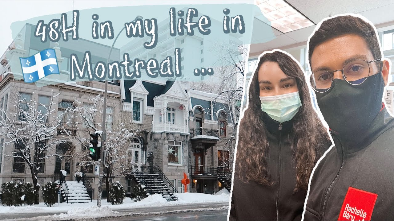 VLOG MONTRÉAL | 48H DANS MA VIE À MONTRÉAL EN HIVER !