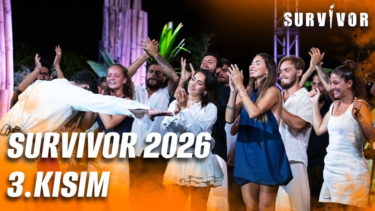 Survivor 2026 3. Kısım | Survivor 2026 14. Hafta 1. B&ouml;l&uuml;m