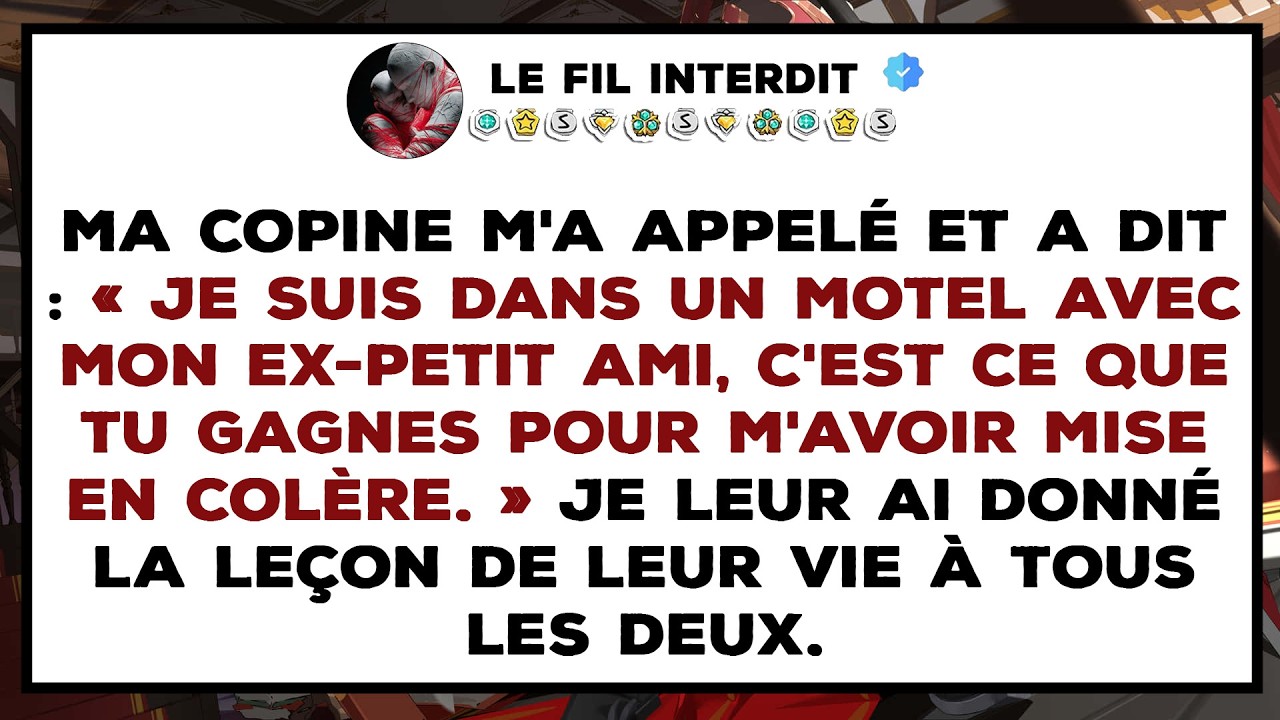 Ma copine m'a appelé et a dit : « JE SUIS DANS UN MOTEL AVEC MON EX-PETIT AMI, C'EST CE QUE TU