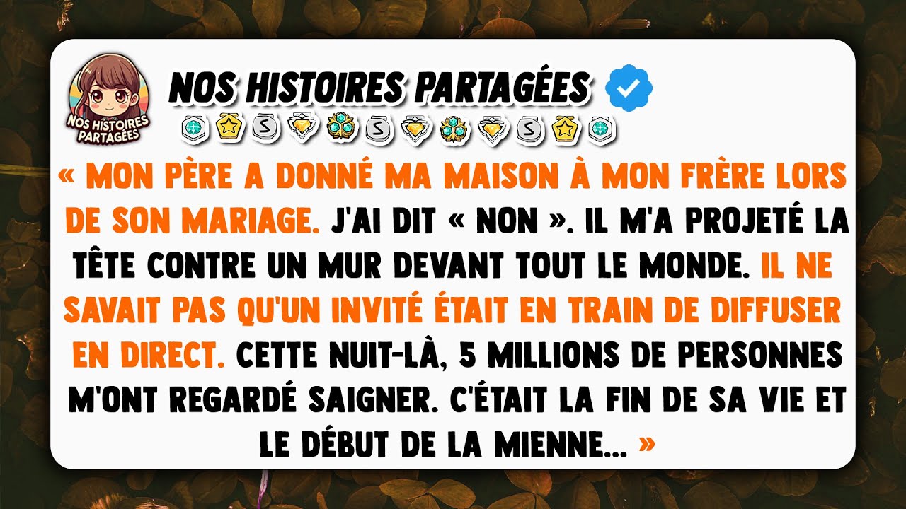 Mon père a donné ma maison à mon frère lors de son mariage. J’ai dit « non ». Il m’a projeté la tête