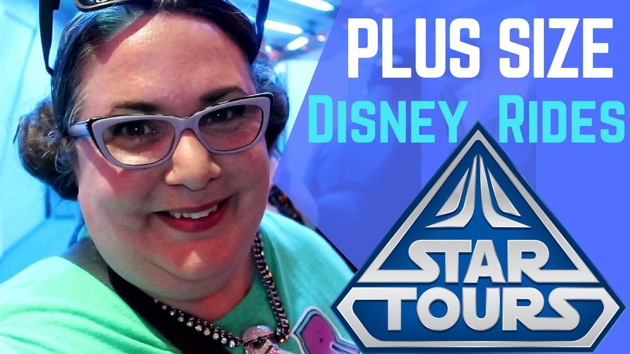 Plus Size Disney Rides - Hollywood Studios - Star Tours  2018