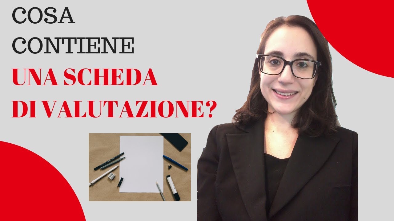 Cosa contiene una scheda di valutazione?