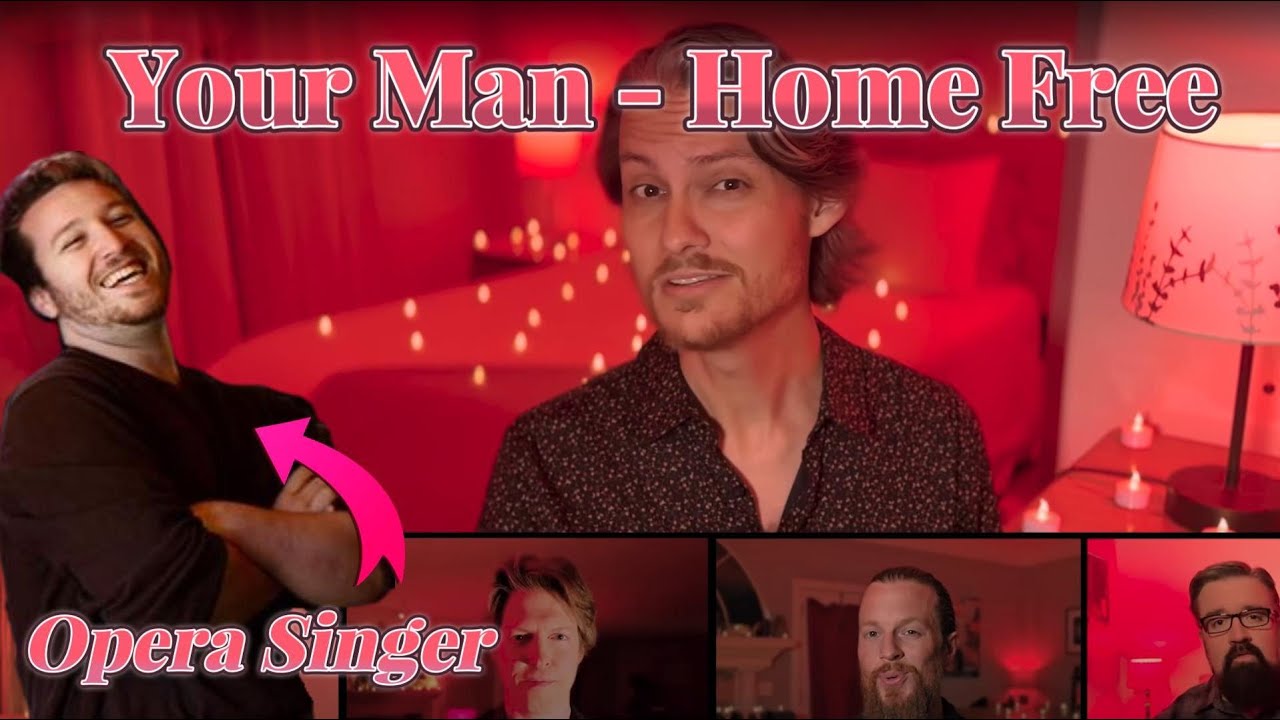 Opera Singer Reacts - Your Man || Home Free