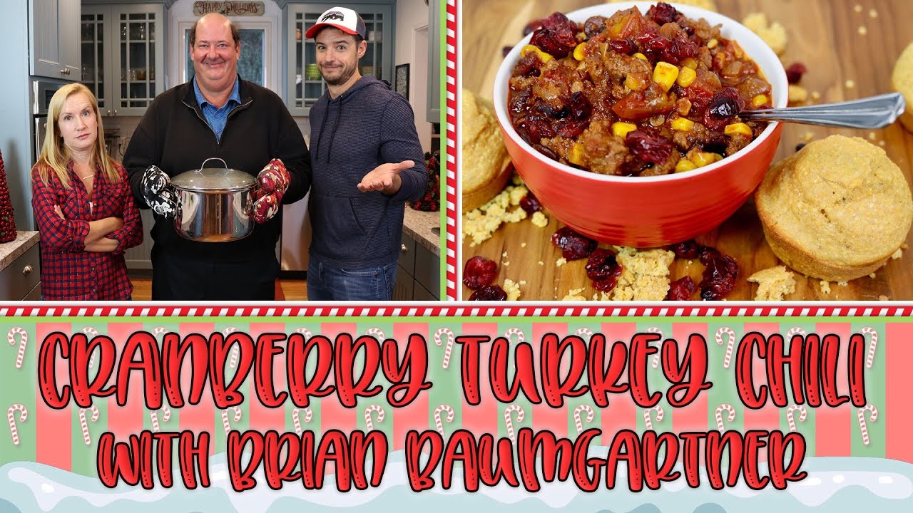 Cranberry Turkey Chili With Brian Baumgartner | Baking With Josh & Ange