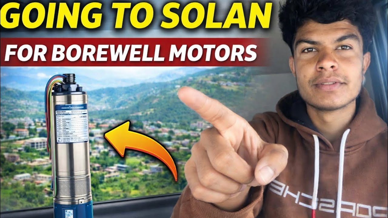 Going to solan for borewell accessories 😉