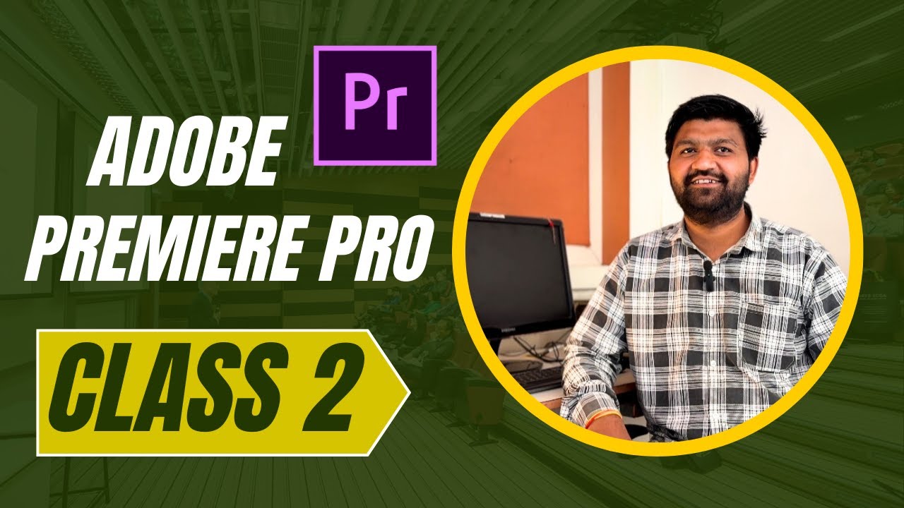 Adobe Premiere Pro 2025 || Video Editing Class 2 || Interface