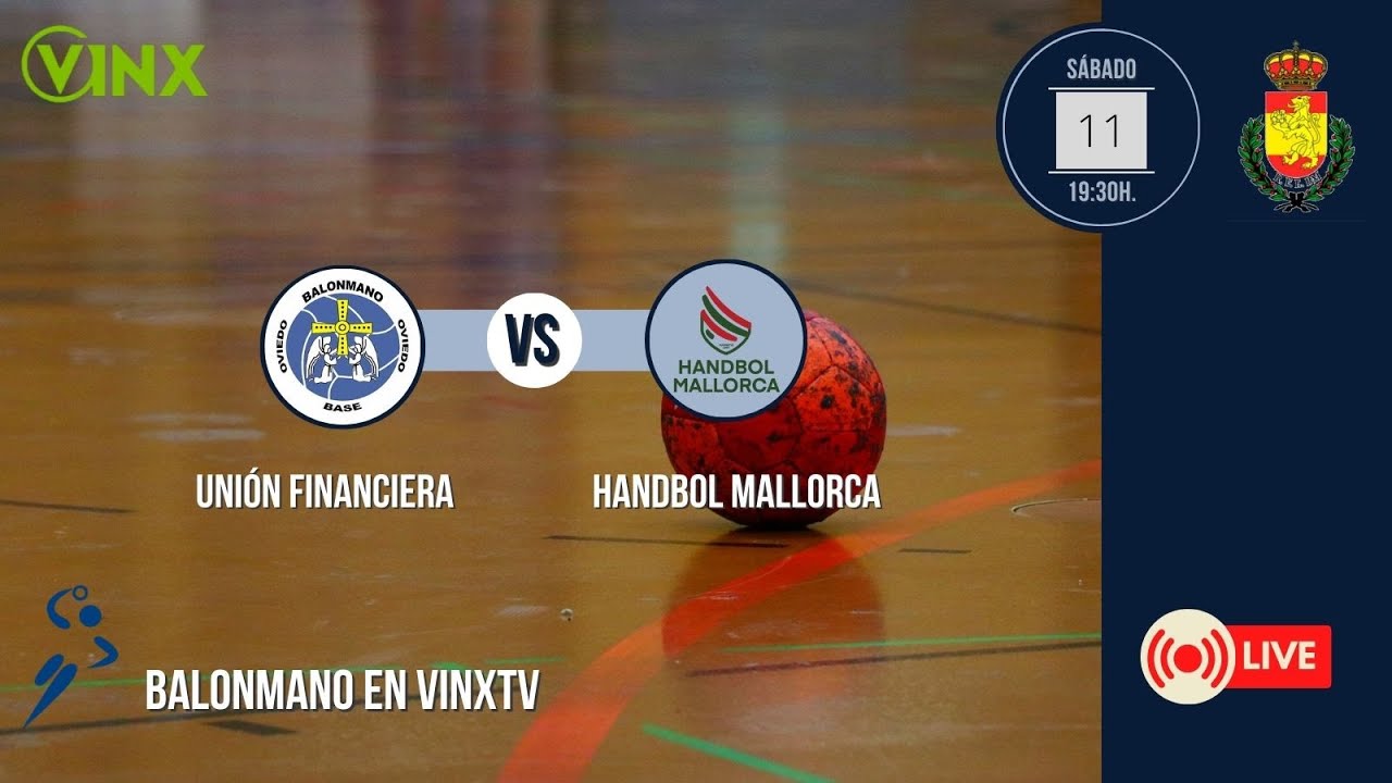 UNIÓN FINANCIERA BALONMANO vs HANDBOL Mallorca