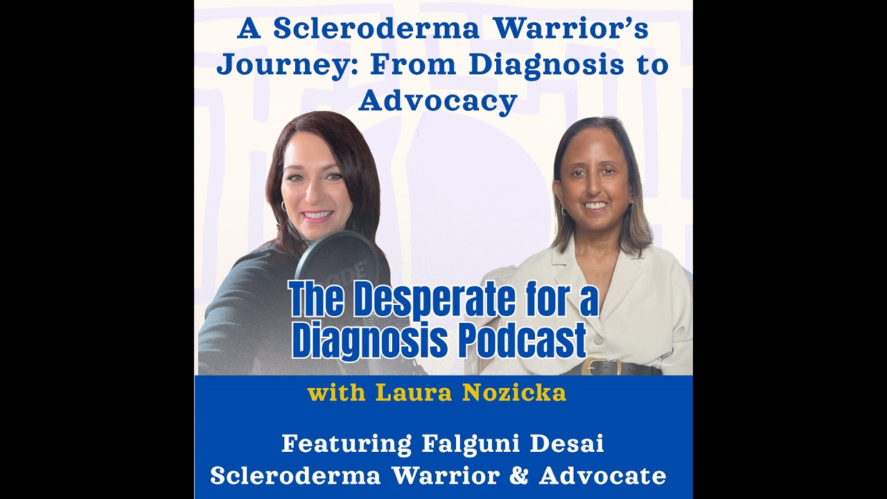A Scleroderma Warrior’s Journey: From Diagnosis to Advocacy with Falguni Desai
