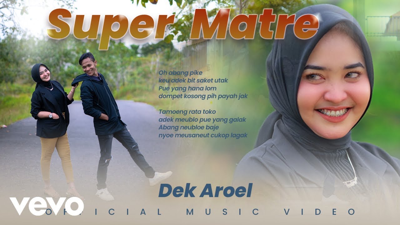 DEK AROEL - SUPER MATRE (Official Music Video)
