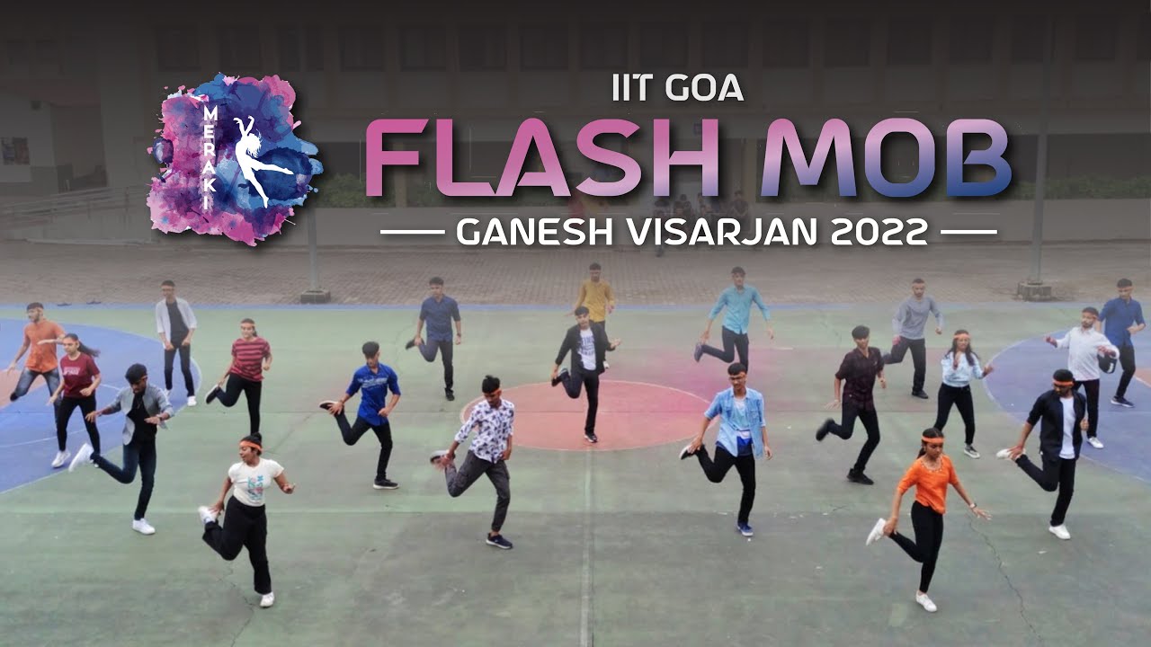 Ganpati Visarjan 2022 | Flash Mob | Meraki IIT Goa | Dance Video