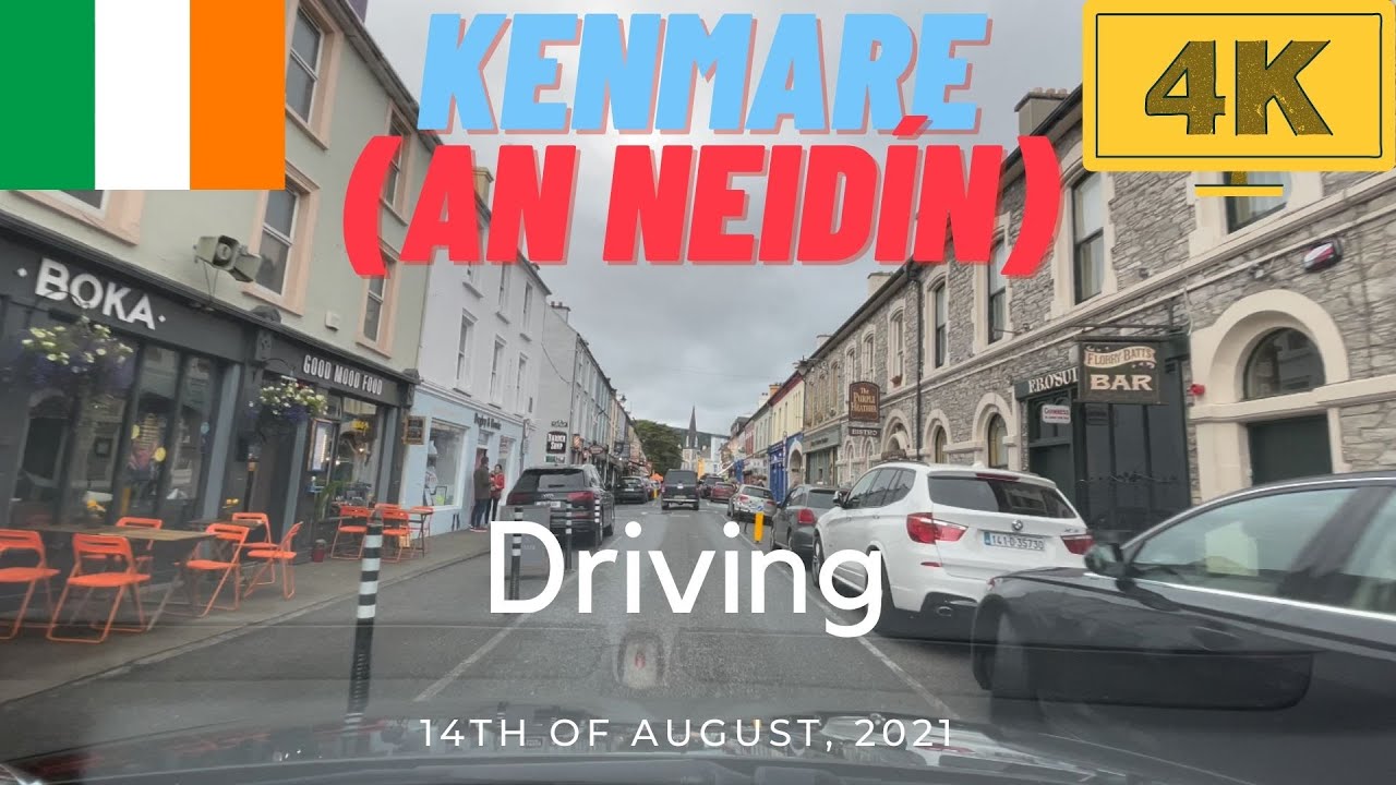 Driving in Kenmare (An Neidín), 14th of August, 2021