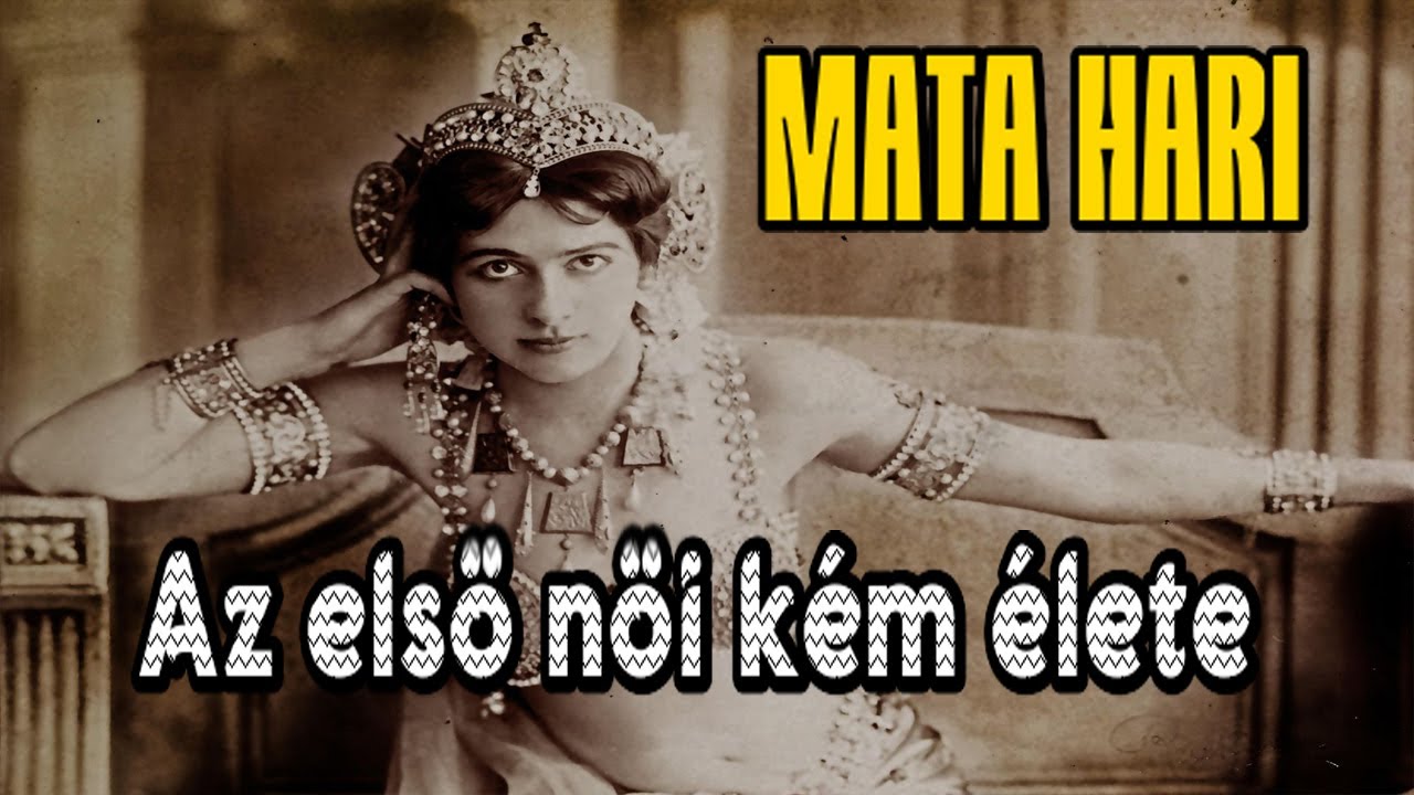 Mata Hari A gy&ouml;ny&ouml;rű k&eacute;m