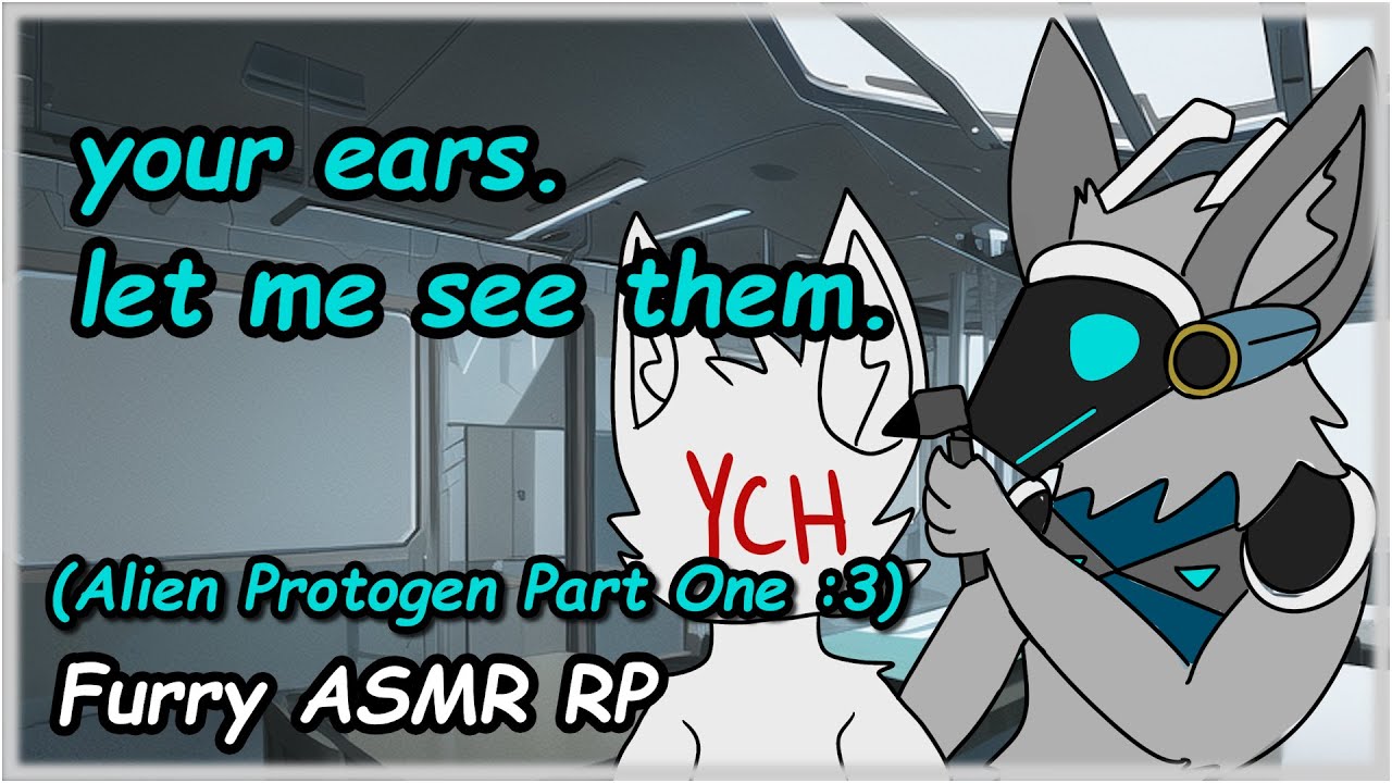 [Furry ASMR] Protogen Inspects Your Ears for Science~! (Part One :3)