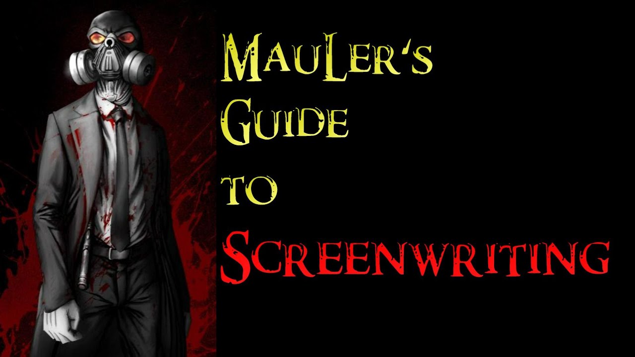MauLer on Screenwriting - Rant Compilation