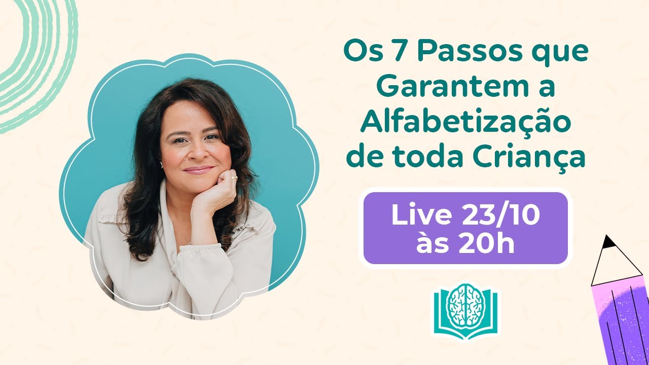 Os 7 passos que garantem a alfabetização de toda criança