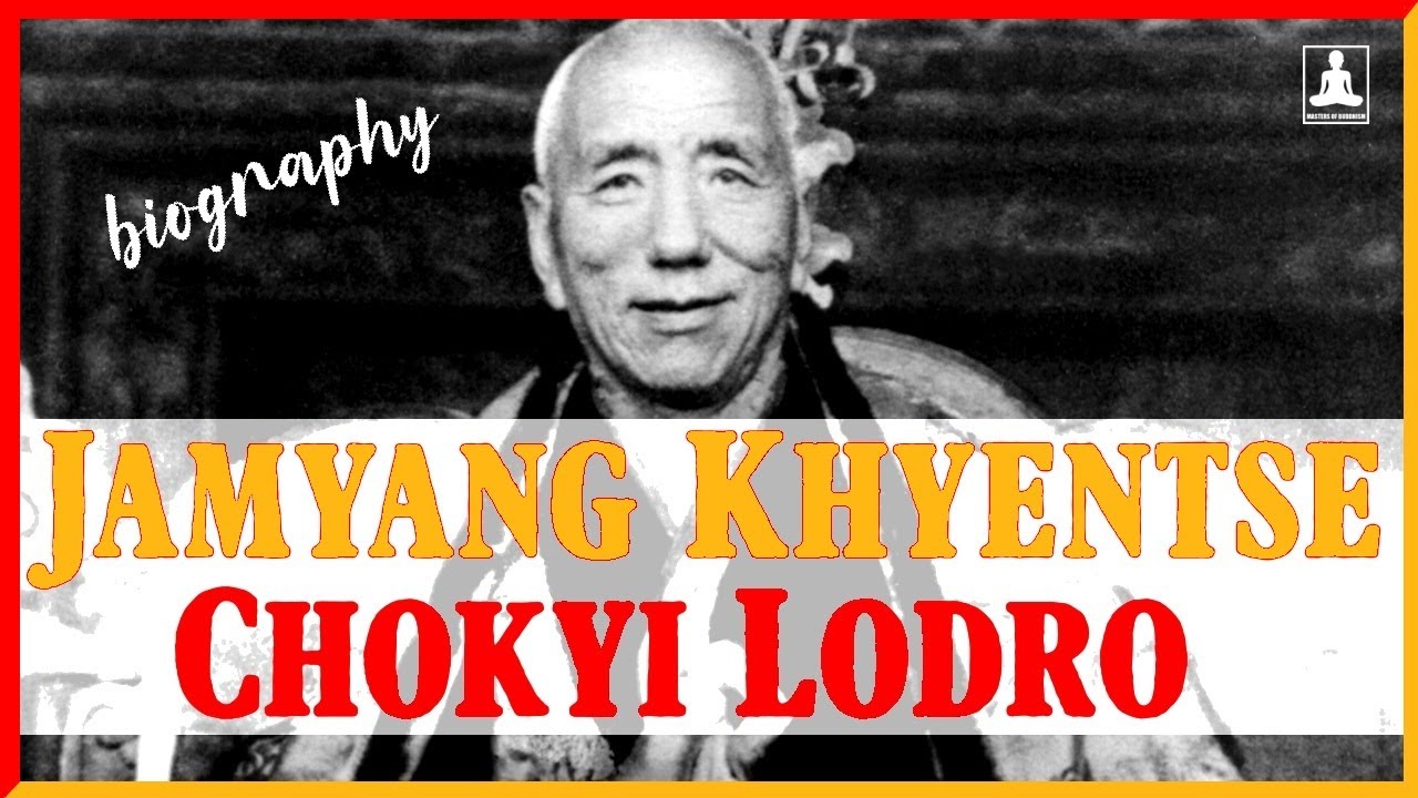 The short biography of Jamyang Khyentse Chokyi Lodro