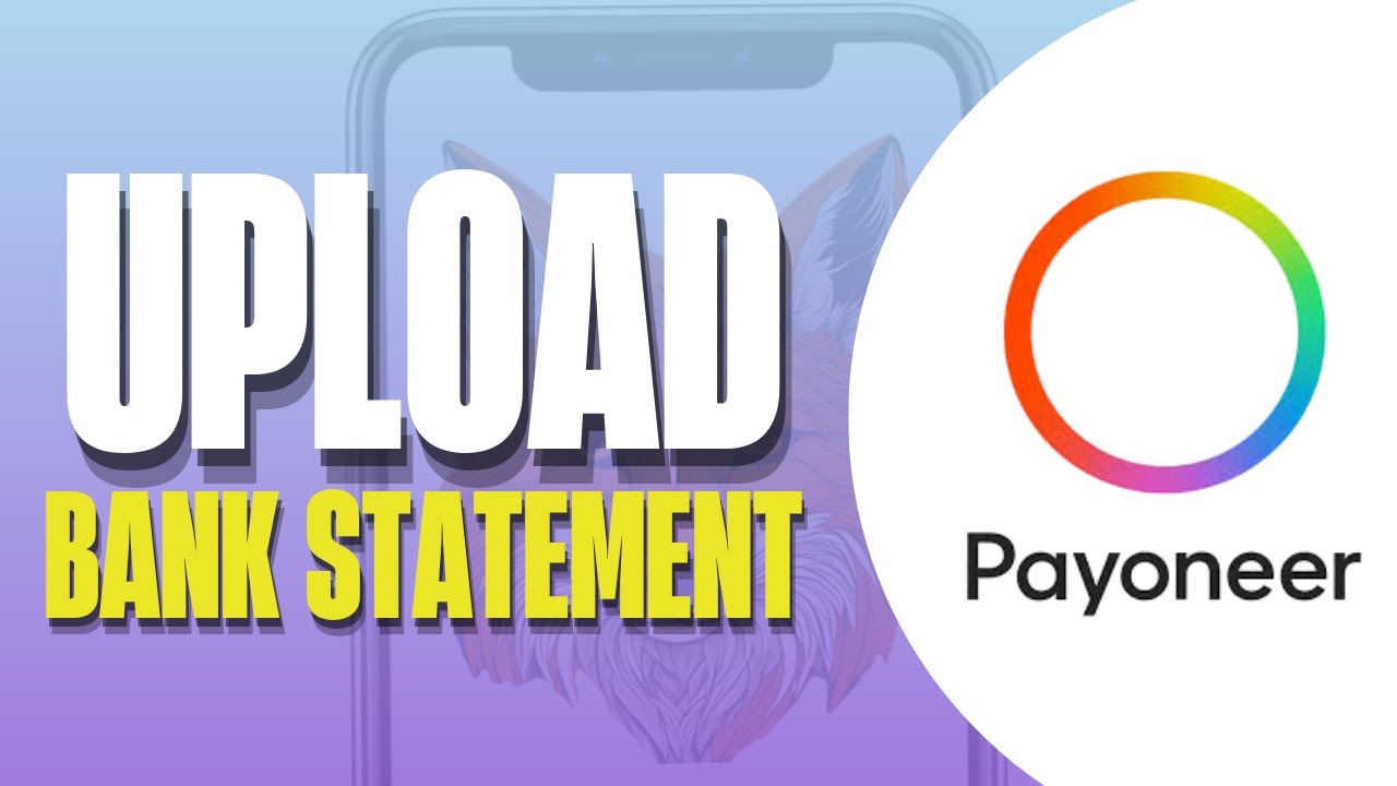 💰 How to Upload Bank Statement in Payoneer (2025) | Step-by-Step App Tutorial