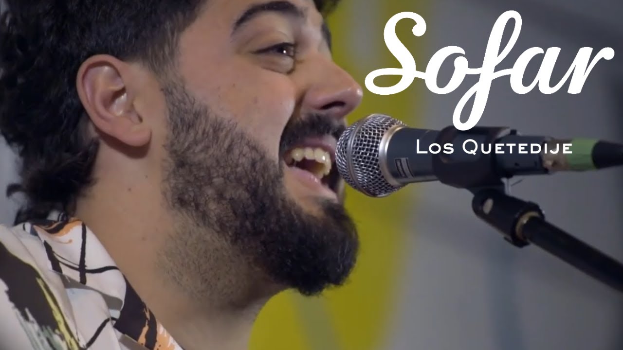 Los Quetedije - El Velero | Sofar Seville