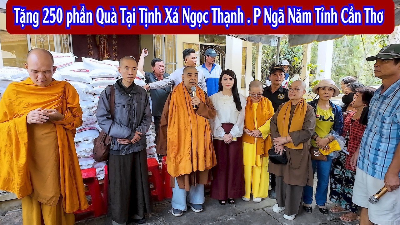 Tịnh Xá Ngọc Sơn Hoa Kỳ Tặng 250 phần quà Tịnh Xá Ngọc Thạnh P Ngã Năm Tỉnh Cần Thơ