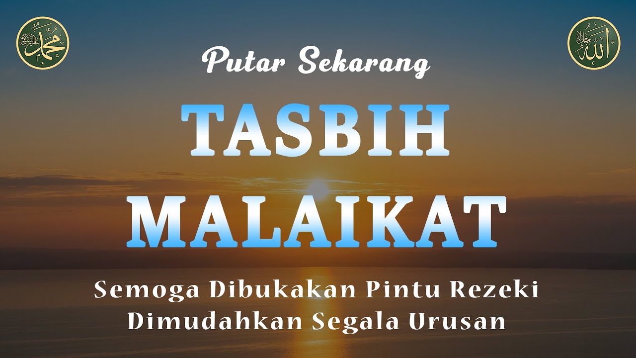 Dzikir Tasbih Malaikat, Penarik Rezeki Paling Dahsyat, Rezeki Berkah Berlimpah, 12