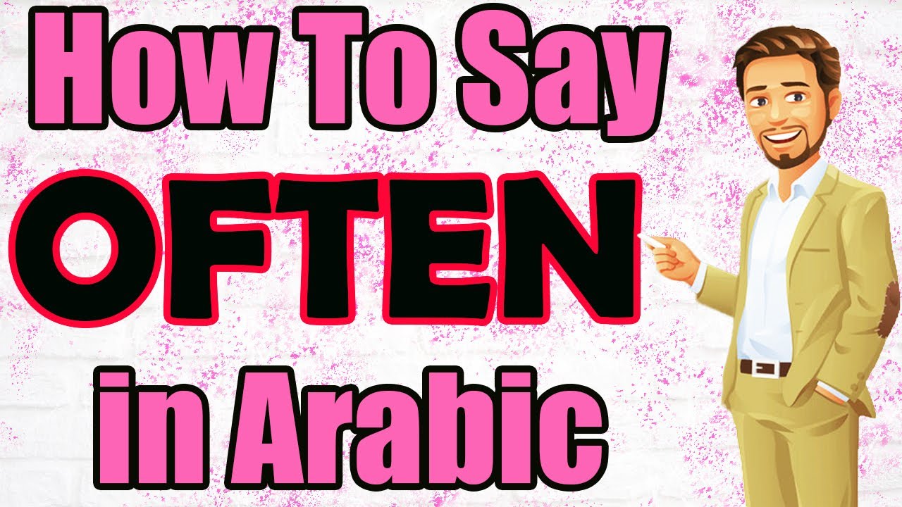 Learn Arabic | Arabic in 3 Minutes | How To Say OFTEN in Arabic