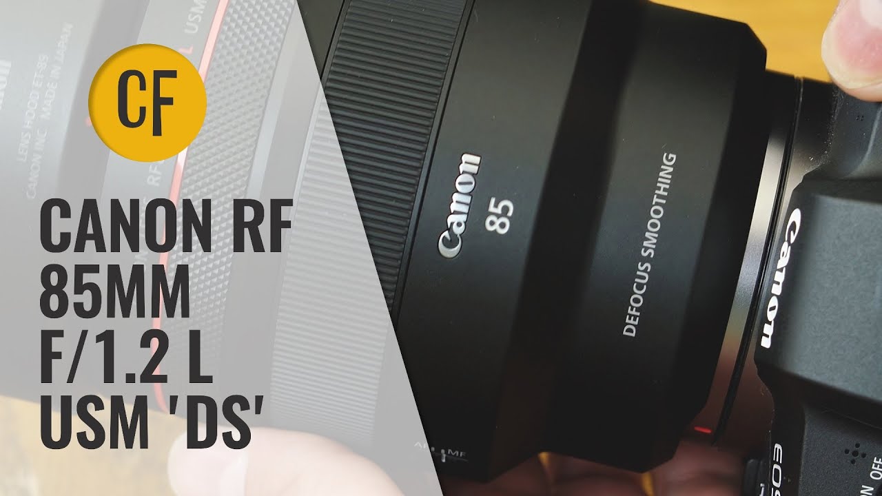 Обзор объектива Canon RF 85mm f/1.2 'L' USM DS с примерами