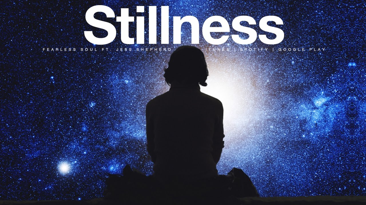 Stillness - Learn How To De-Stress & Live In Presence
