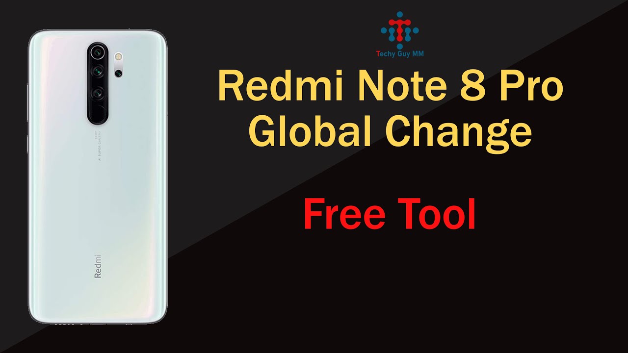 Redmi Note 8 Pro Global Change နည်း (Using Free Tool)