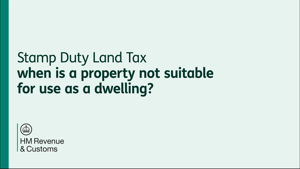 Stamp Duty Land Tax: when is a property not suitable for use as a dwelling?
