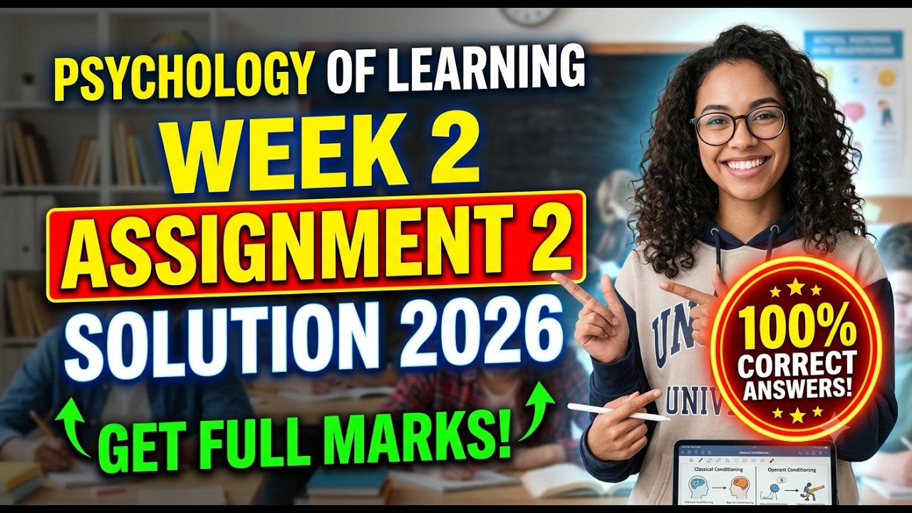 Psychology Of Learning Week 2 Assignment 2 Solution 2026 | Get Full Marks! 100% Correct Answers!
