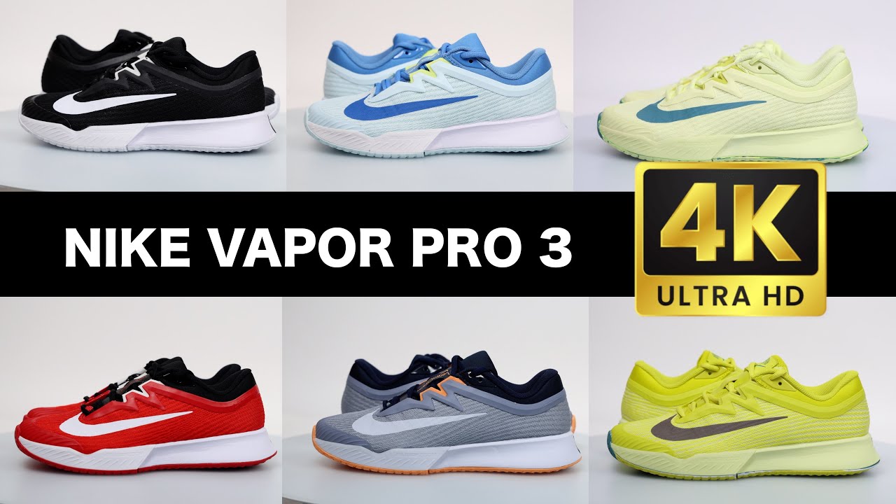 NIKE VAPOR PRO 3 - 4K - TRUE COLORS - BEST LOOK