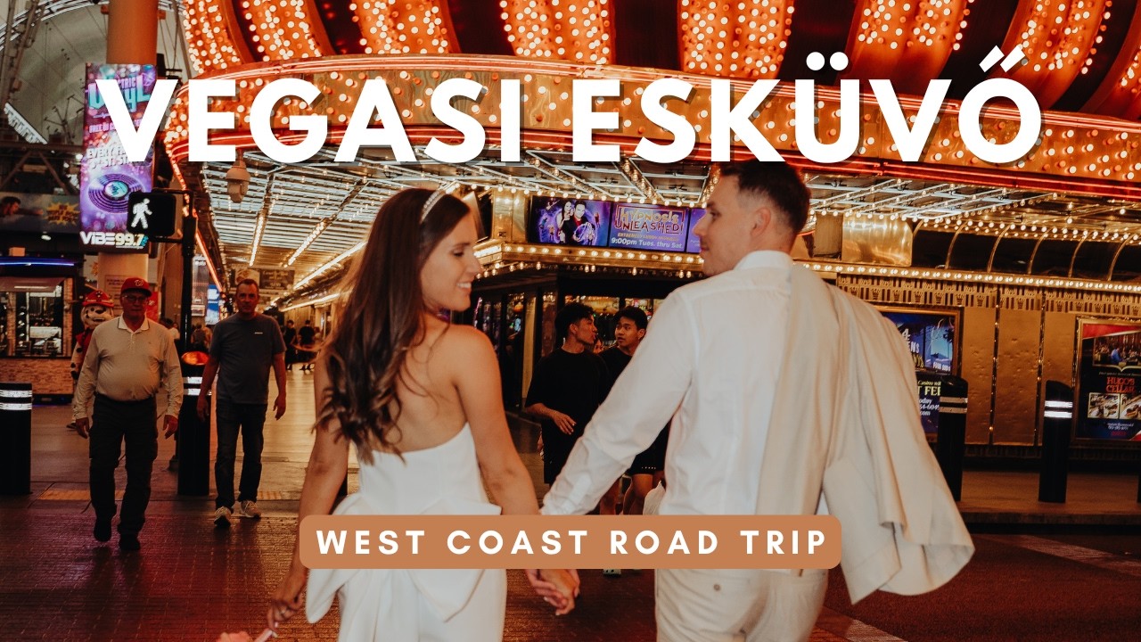 Összeházasodtunk Las Vegasban! Mennyibe kerül egy vegasi esküvő - USA Nyugati part 6