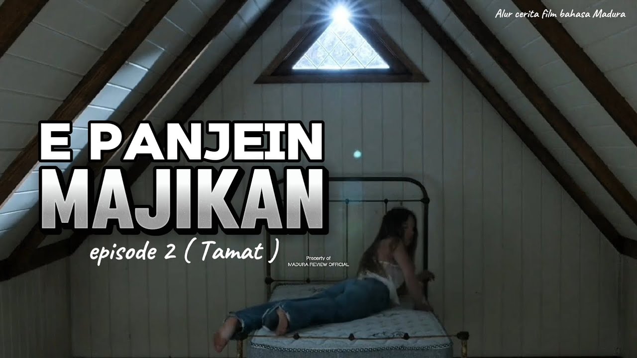 E PANJEIN MAJIKAN eps 2 ( Tamat )