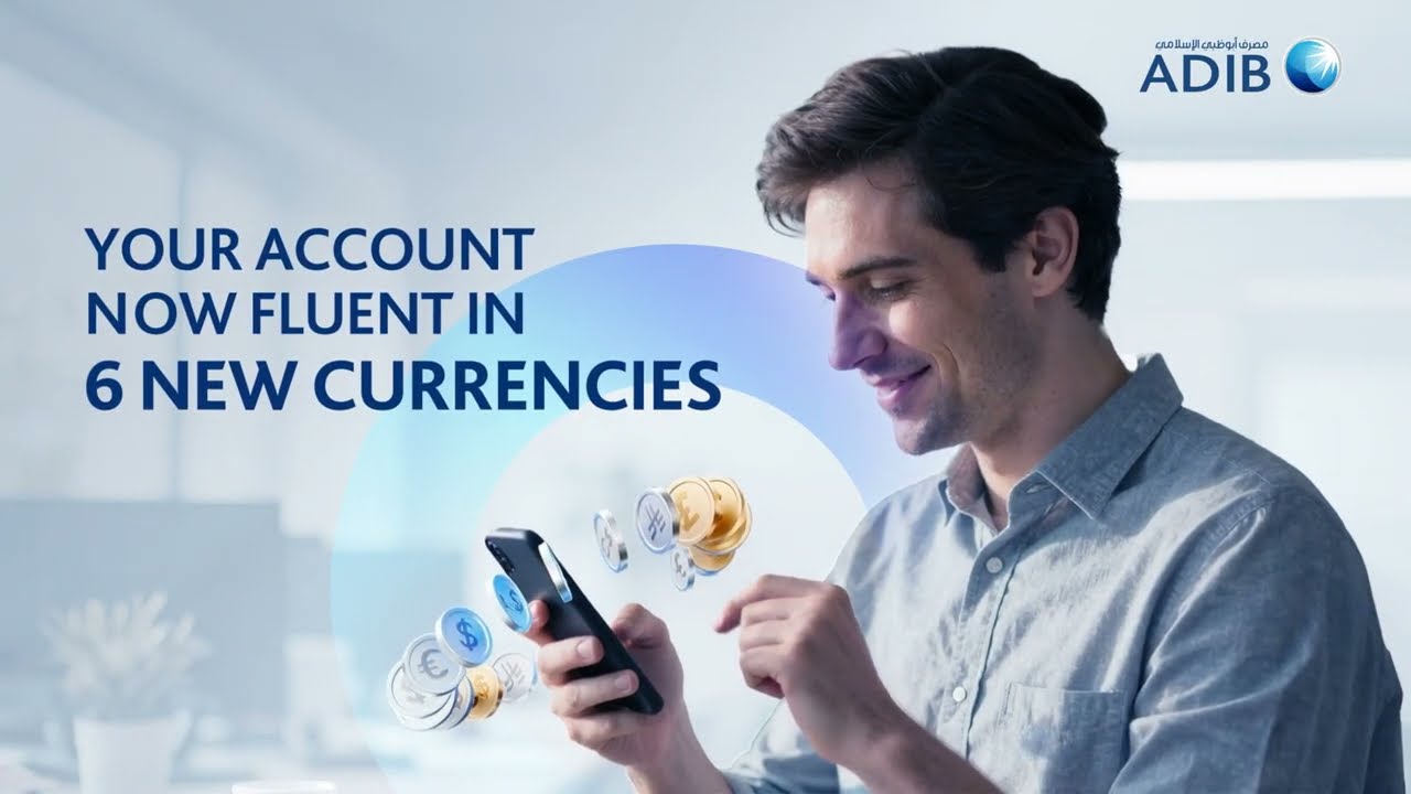 ADIB Mobile App - Open a Foreign Currency Account in 6 Currencies