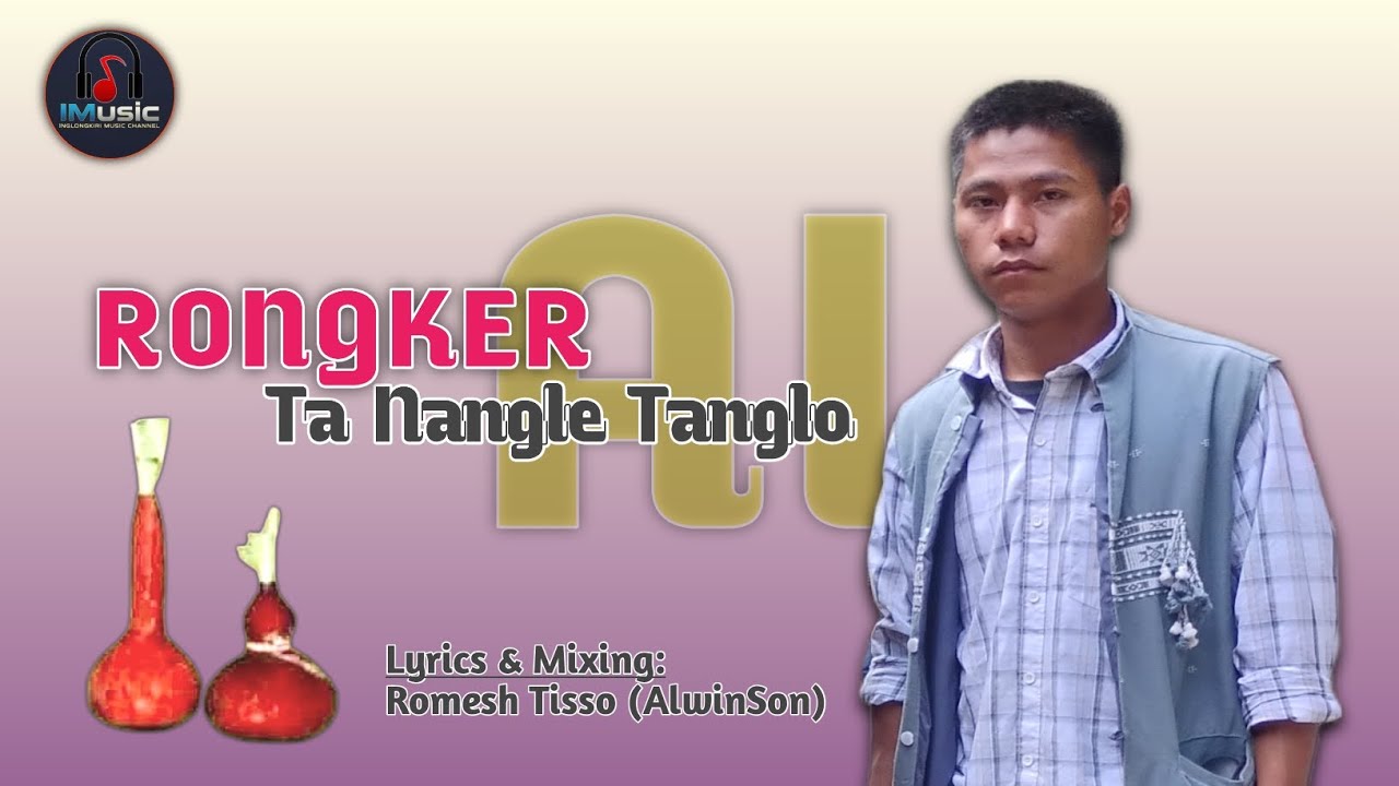 RONGKER Songs | AI New Karbi Song 2026 | By Romesh Tisso | IMUSIC CHANNEL