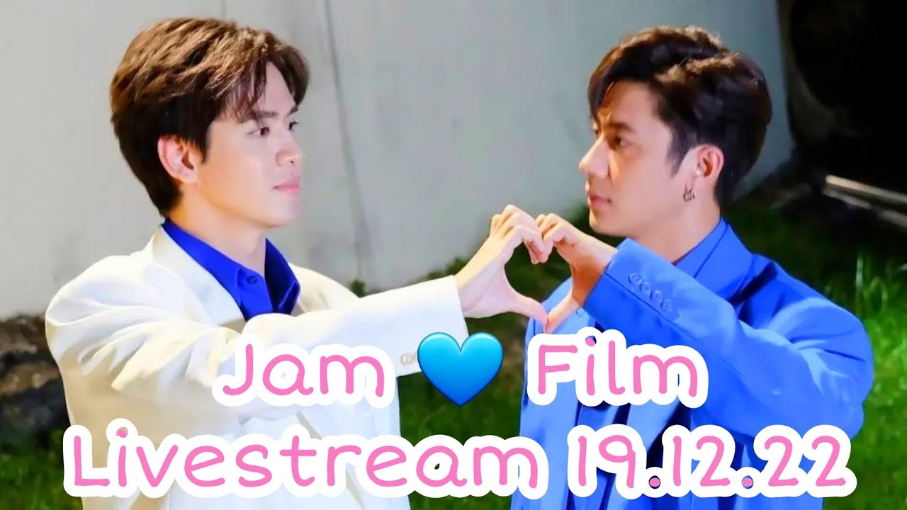 Engsub-Vietsub| JamFilm in livestream 19.12.22 #jamrachata #filmthanapat #แจมฟิล์ม #jamfilm