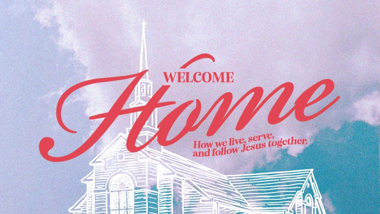 Welcome Home  - February 22, 2026