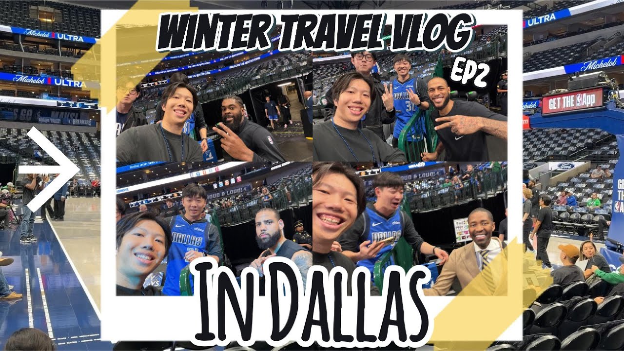 【廣東話旅行Vlog】Dallas City Walk及我們一起看的第一場NBA！瘋狂同球員近距離互動？│冬季旅行 EP 2│美國│達拉斯│澳門人