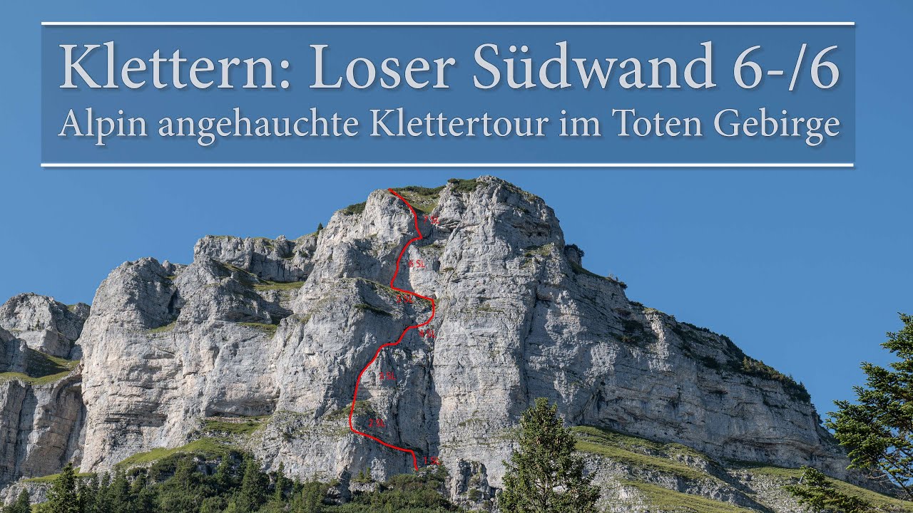 Klettern: Loser S&uuml;dwand 6-/6;  Alpin angehauchte Klettertour im Toten Gebirge